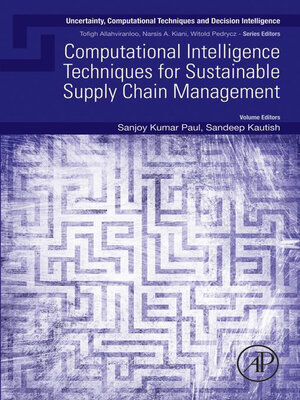 cover image of Computational Intelligence Techniques for Sustainable Supply Chain Management